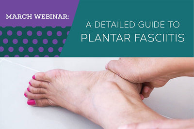 March Wellness Webinar: Plantar Fasciitis